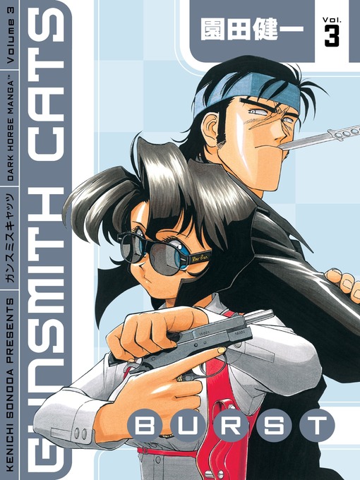 Title details for Gunsmith Cats: Burst, Volume 3 by Kenichi Sonoda - Available